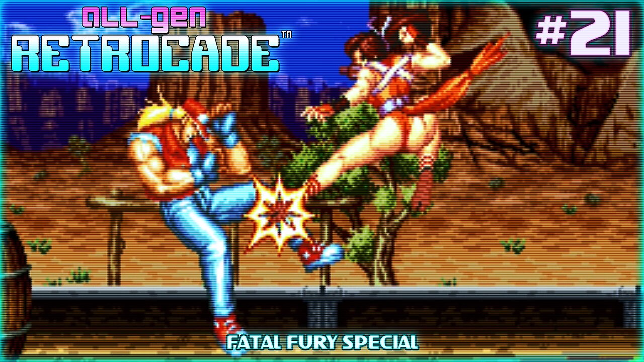 All-Gen Retrocade Ep.21: FATAL FURY SPECIAL