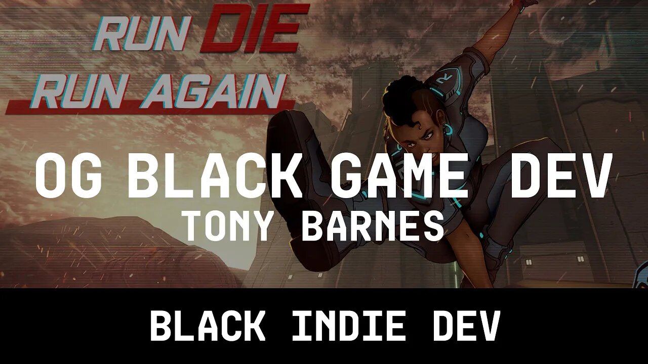 Tony Barnes Veteran Game Dev Of Run Die Run Again | Black Game Developer Spotlight Series