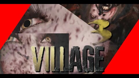 Resident Evil: Village - Part 3