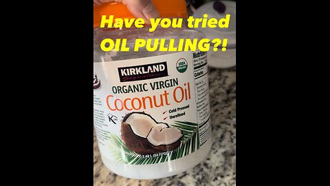 You may want to try oil pulling now!