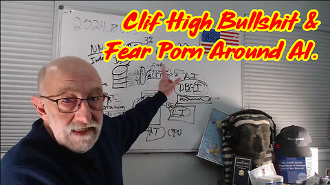 Clif High Bullshit & Fear Porn Around AI