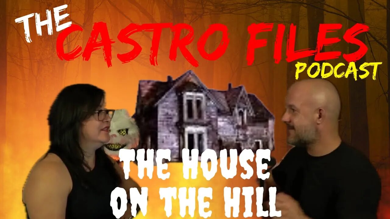 The House on the Hill - The Castro Files 54