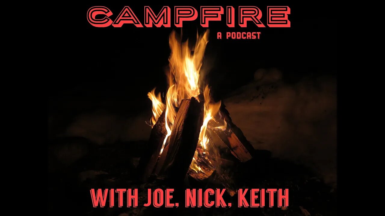 Campfire Ep002