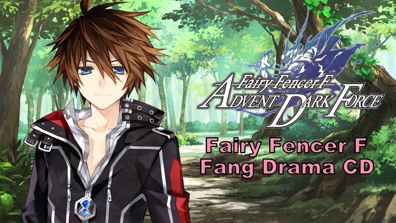 [Eng sub] Fairy Fencer F Fang Drama CD (Visualized)