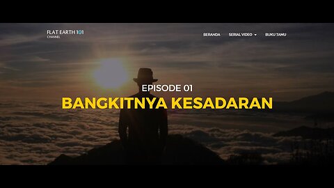 Flat Earth Episode 01 - Bangkitnya Kesadaran