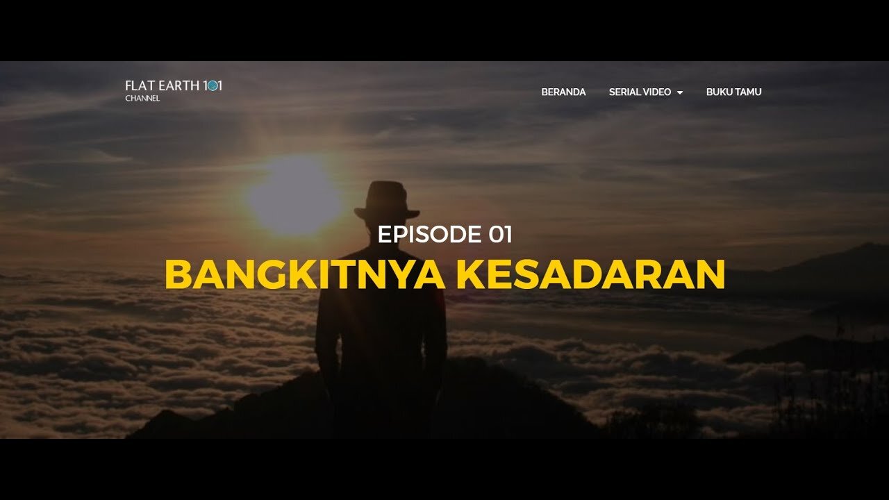 Flat Earth Episode 01 - Bangkitnya Kesadaran