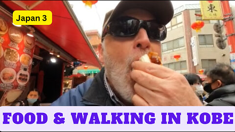 Food and walking in Kobe #3