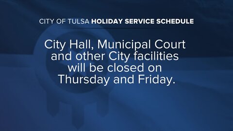 Tulsa holiday service schedule for Thanksgiving 2022