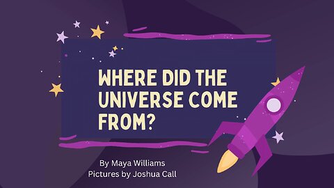 Where Did the Universe Come From? | Book Preview on Apologetics Storytime