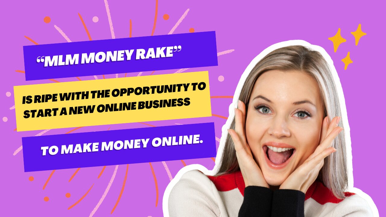 “MLM Money Rake” is ripe with the opportunity to start a new online business to make money online.