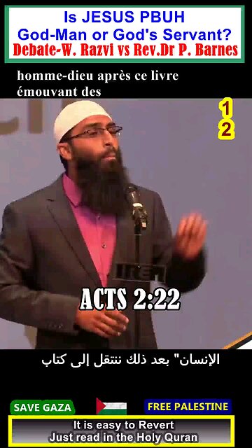 Is Jesus PBUH God-Man or Servant of God DEBATE ? 12هل المسيح رجل اله ام عبد الله؟#why_islam