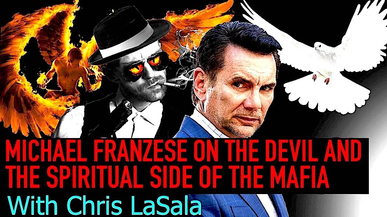 Michael Franzese On The Devil, The Mob & Freemasonry With Chris Lasala