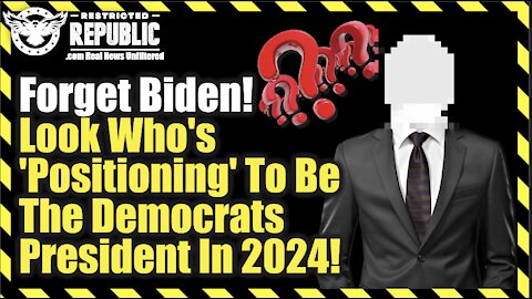 Forget Biden! Look Who’s ‘Positioning’ To Be The Democrats President In 2024! JAW-DROPPING!