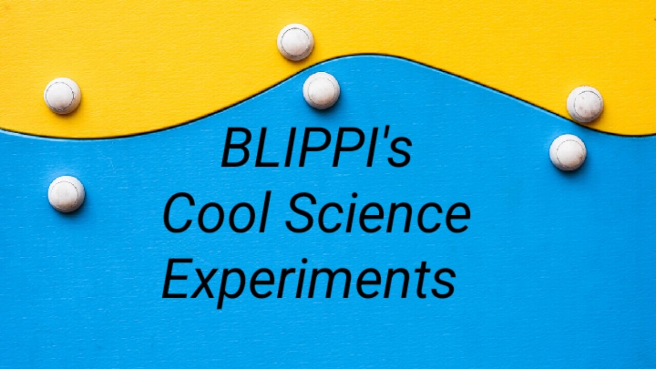 Blippi's cool science experiments