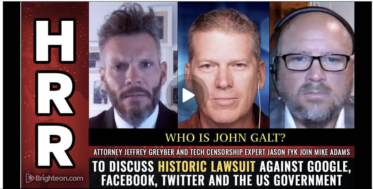 HRR-Attorney Jeff Greyber & tech censorship expert Jason Fyk join Mike Adams 1ST AMENDMENT LAWSUIT