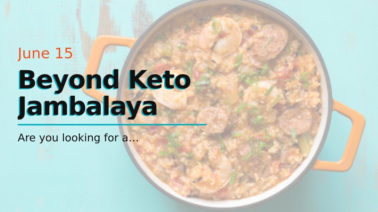 Beyond Keto Jambalaya