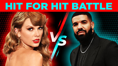 Taylor Swift Vs Drake (Hit for Hit Battle)