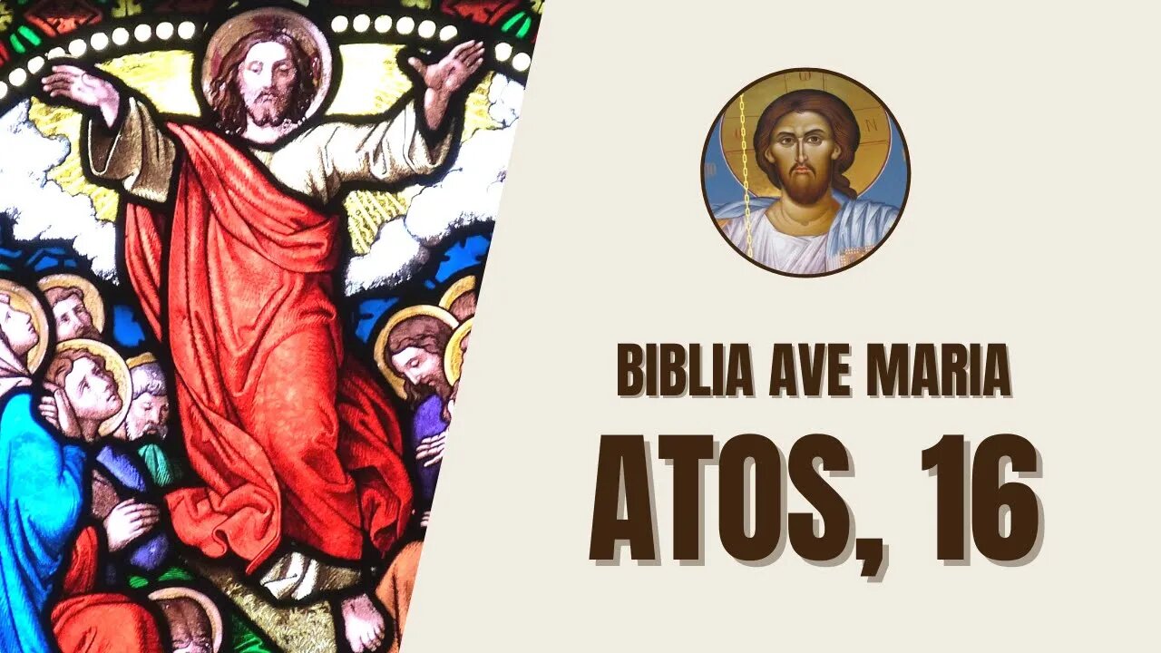 Atos dos Apóstolos, 16 - "Chegou a Derbe e depois a Listra. Havia ali um discípulo, chamado Tim"
