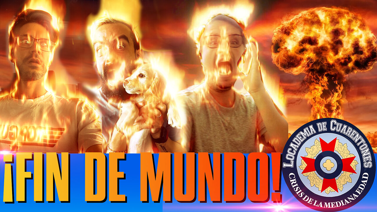 ¡Fin de mundo!