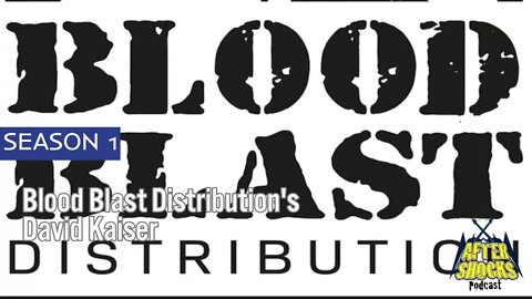 A Blast Made In Blood - Interview with Blood Blast Distribution's David Kaiser