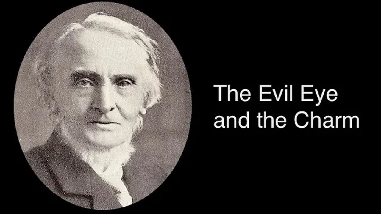 The Evil Eye and the Charm – Alexander Maclaren