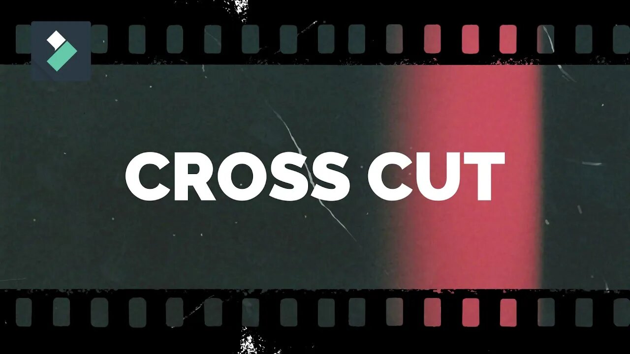 Cross Cut | WONDERSHARE FILMORA | Tutorial