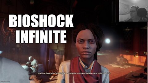 Chatzu Plays BioShock Infinite - Taking Hits And Talking To Fitz