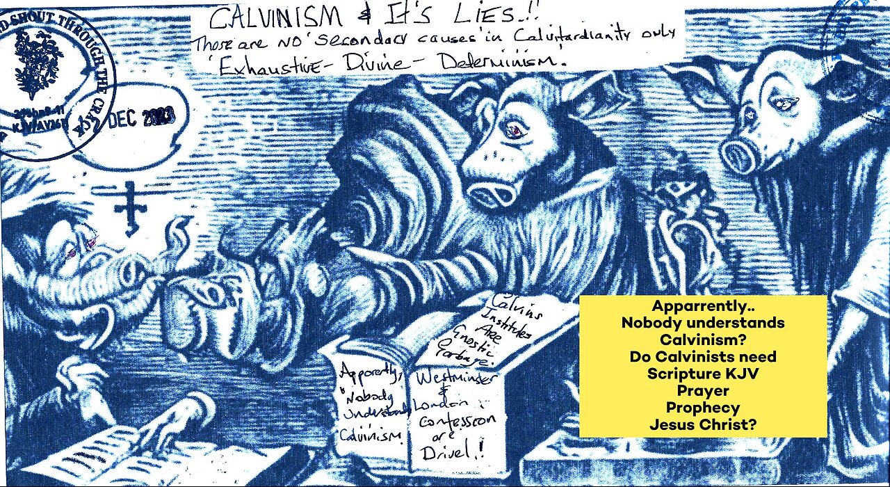 Calvinism & Universalism | Poisoning the text of Scriptures KJV | Manichaeism | Other Subjects |