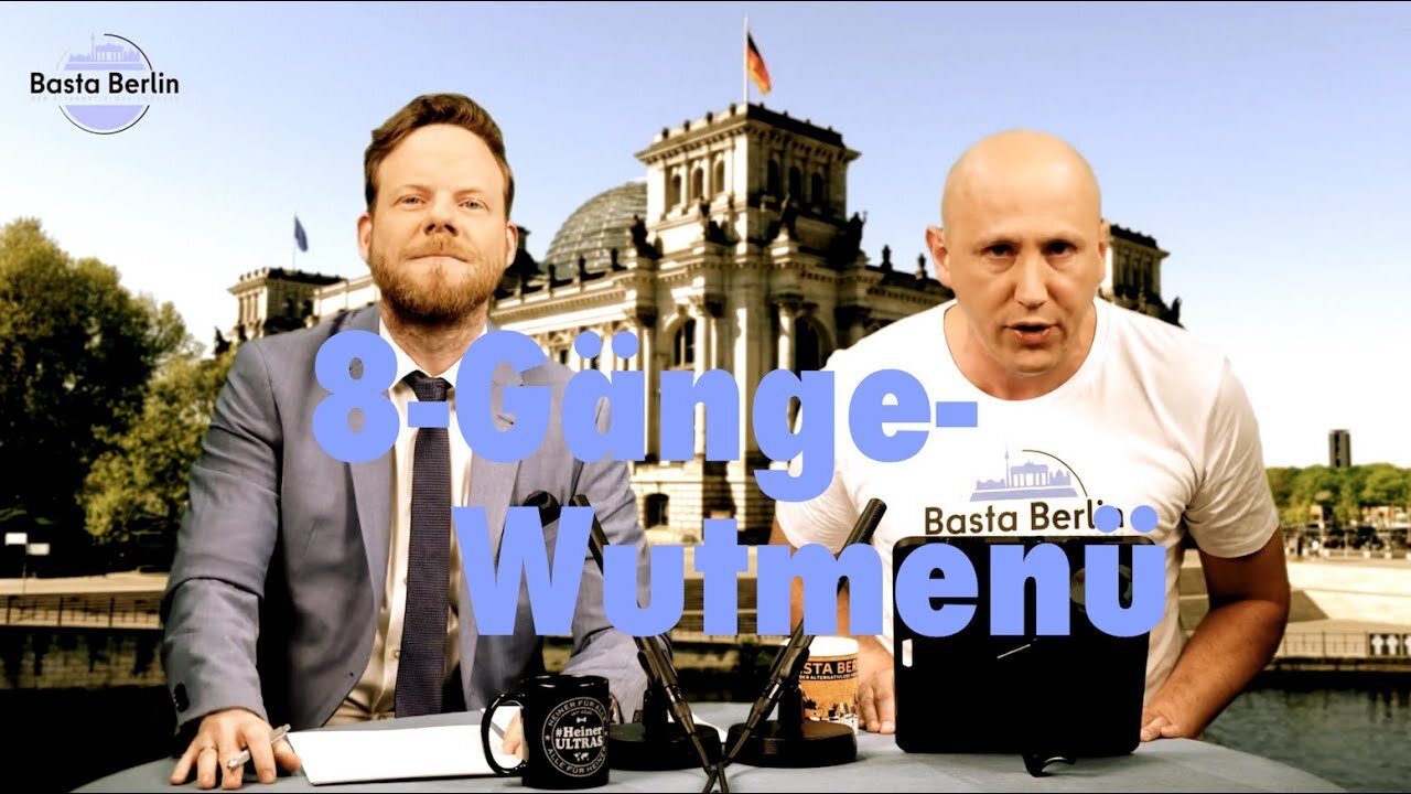 Basta Berlin (177) – 8-Gänge-Wutmenü