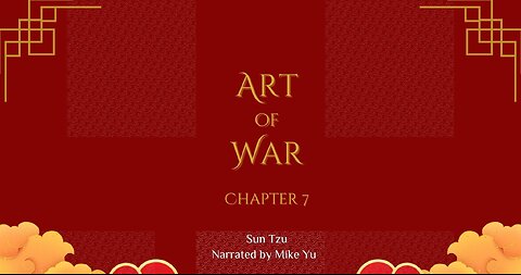 Art of War - Chapter 7 - Maneuvering - Sun Tzu (Blackscreen)