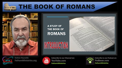 Romans Introduction - Lesson 2 - Hosted by Nathan Reynolds 09102021