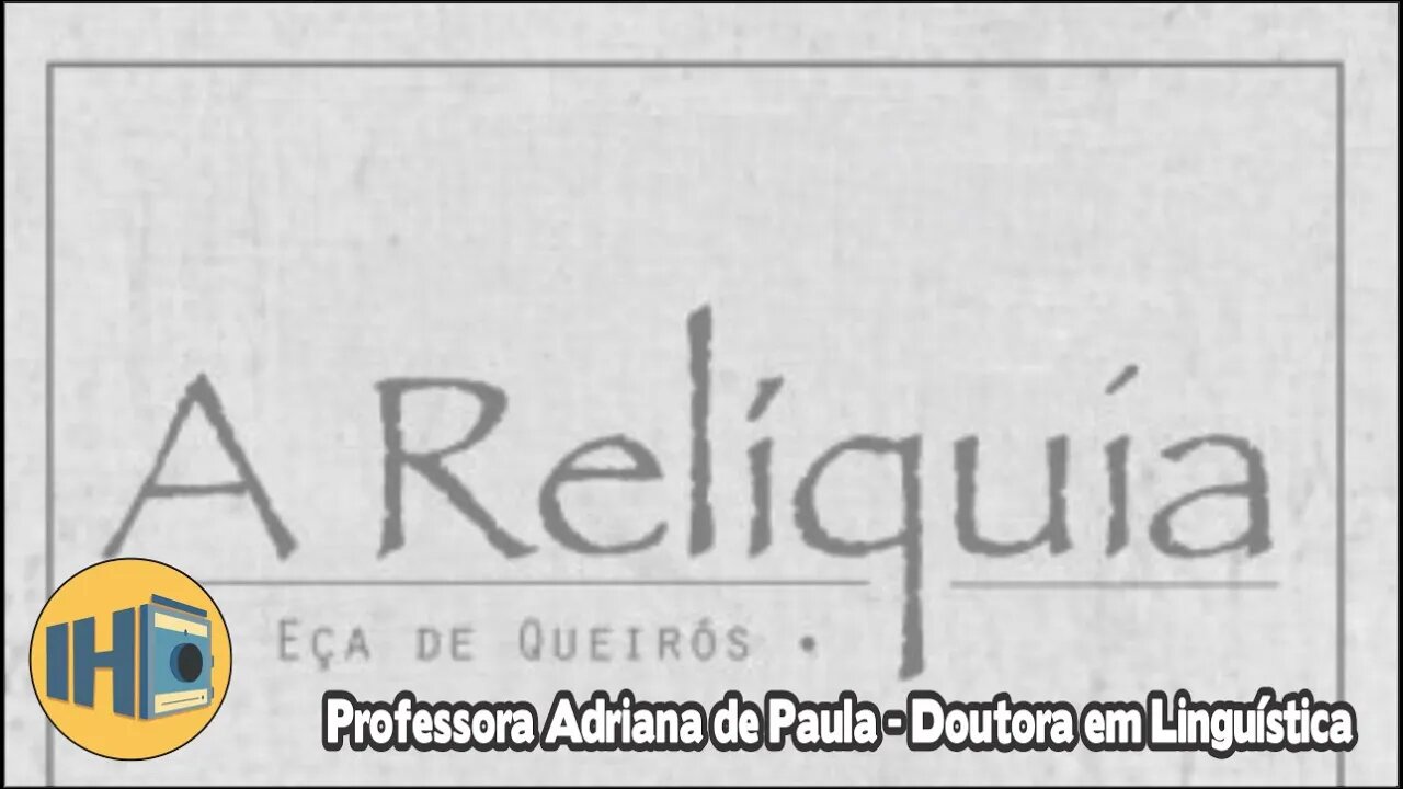 Análise da obra “A relíquia”, de Eça de Queirós