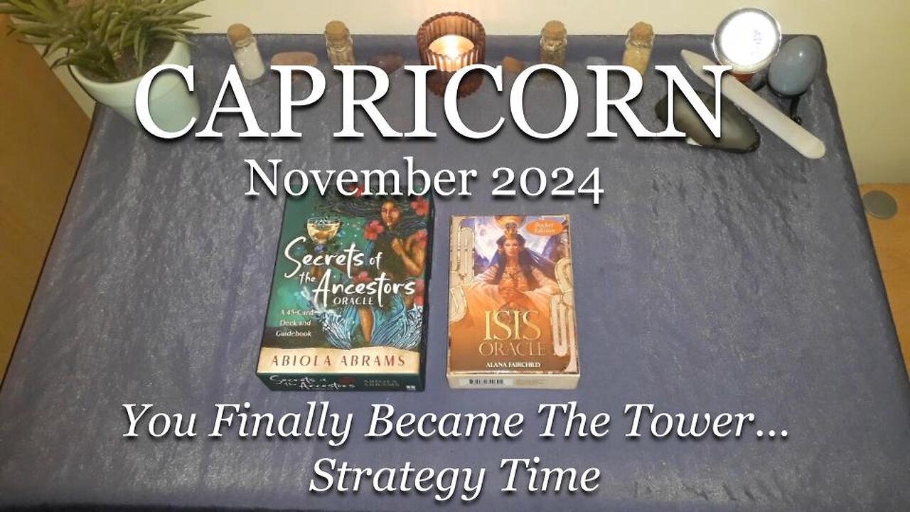 CAPRICORN - You Finally Became The Tower... Strategy Time - November 2024