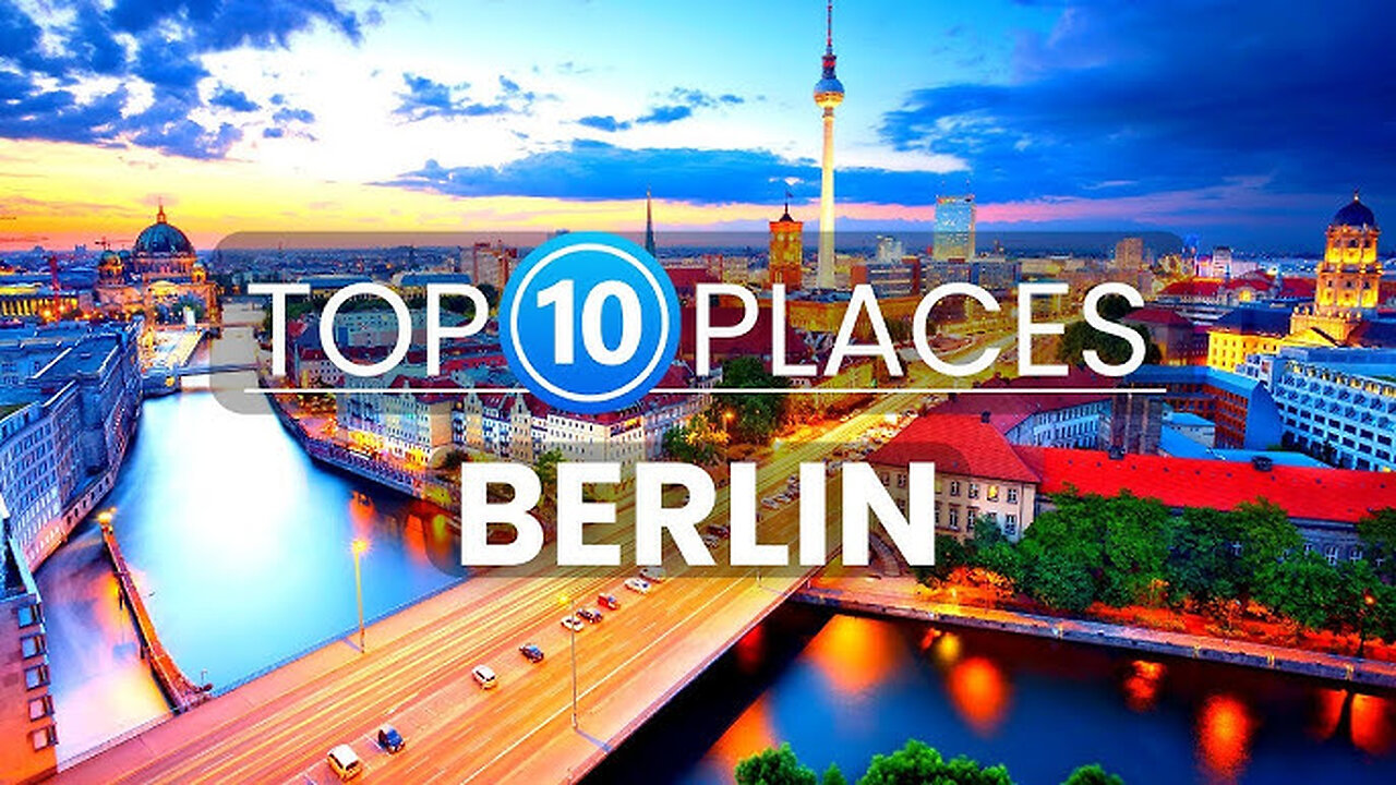 10 Top Tourist Attractions in Berlin - Travel Video