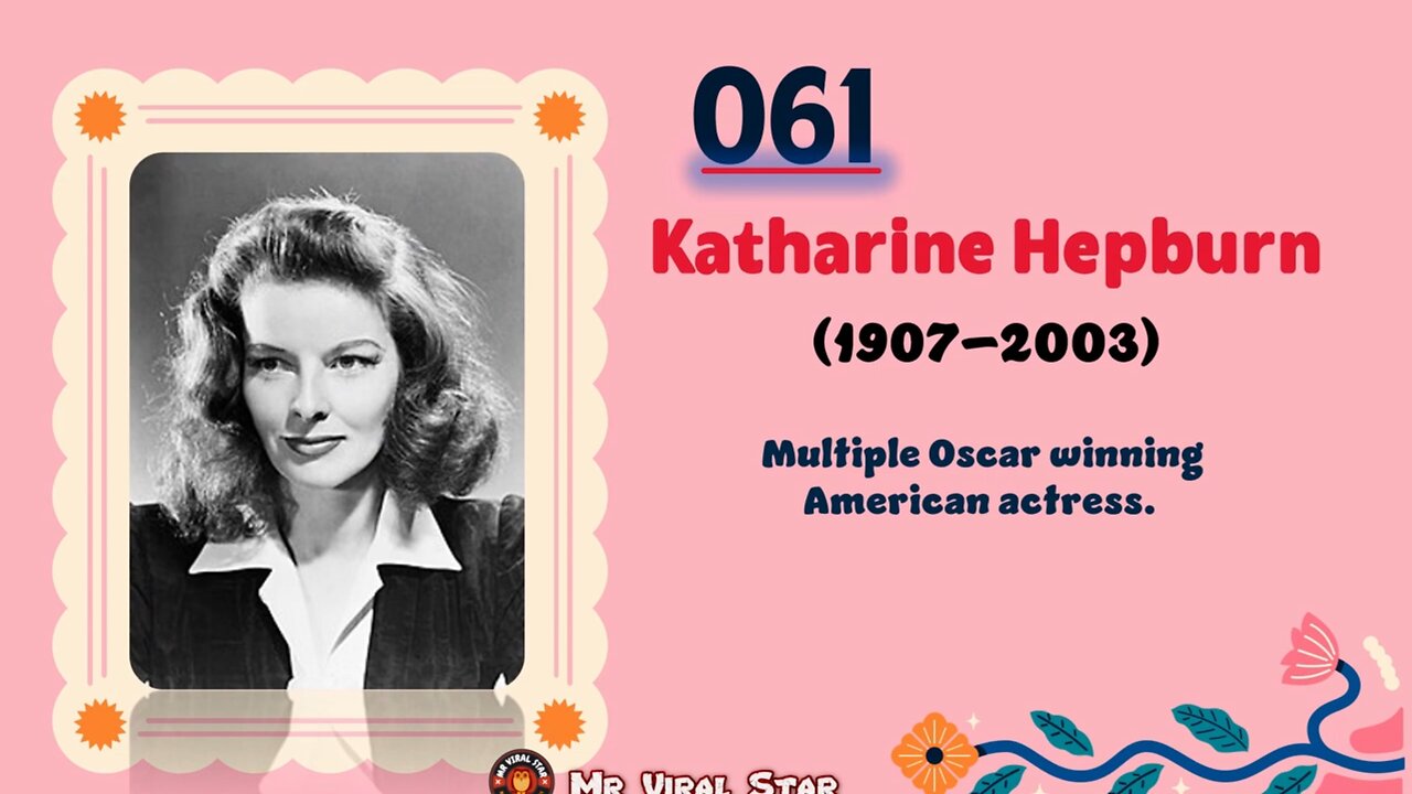 Katharine Hepburn(1907–2003)| TOP 150 Women That CHANGED THE WORLD | Short Biography