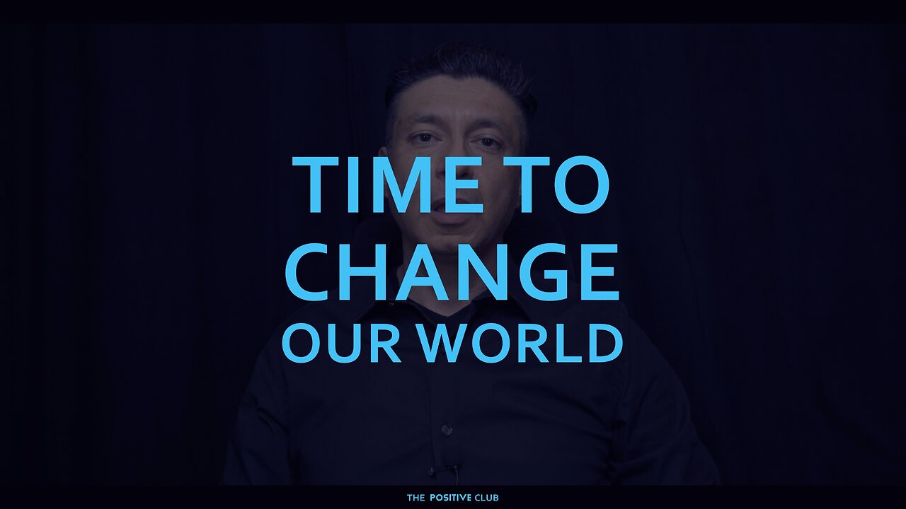 Time to change our world