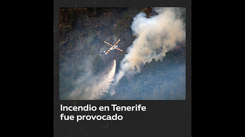 Investigaciones apuntan a que el incendio de Tenerife fue intencionado