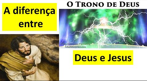 A diferença entre Deus e Jesus