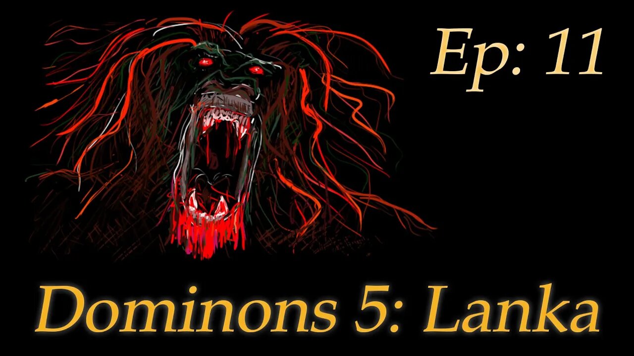 BATTLEMODE Plays: Dominions 5 SP | Lanka - Episode 11