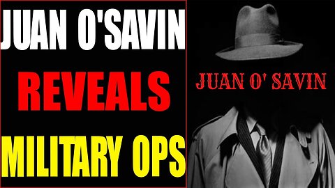 JOAN O'SAVIN REVEALS OCCURING MILITARY OPS: REMAINING DS STRONGHOLDS TAKEN OUT!!! - TRUMP NEWS