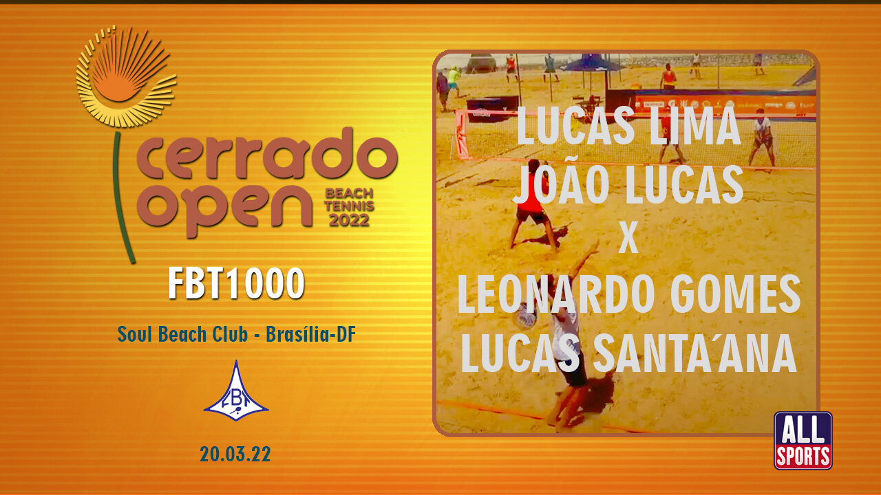 Cerrado Open Beach tennis 2022 - Lucas Lima/João Lucas x Leonardo Gomes/Lucas Santa´ana