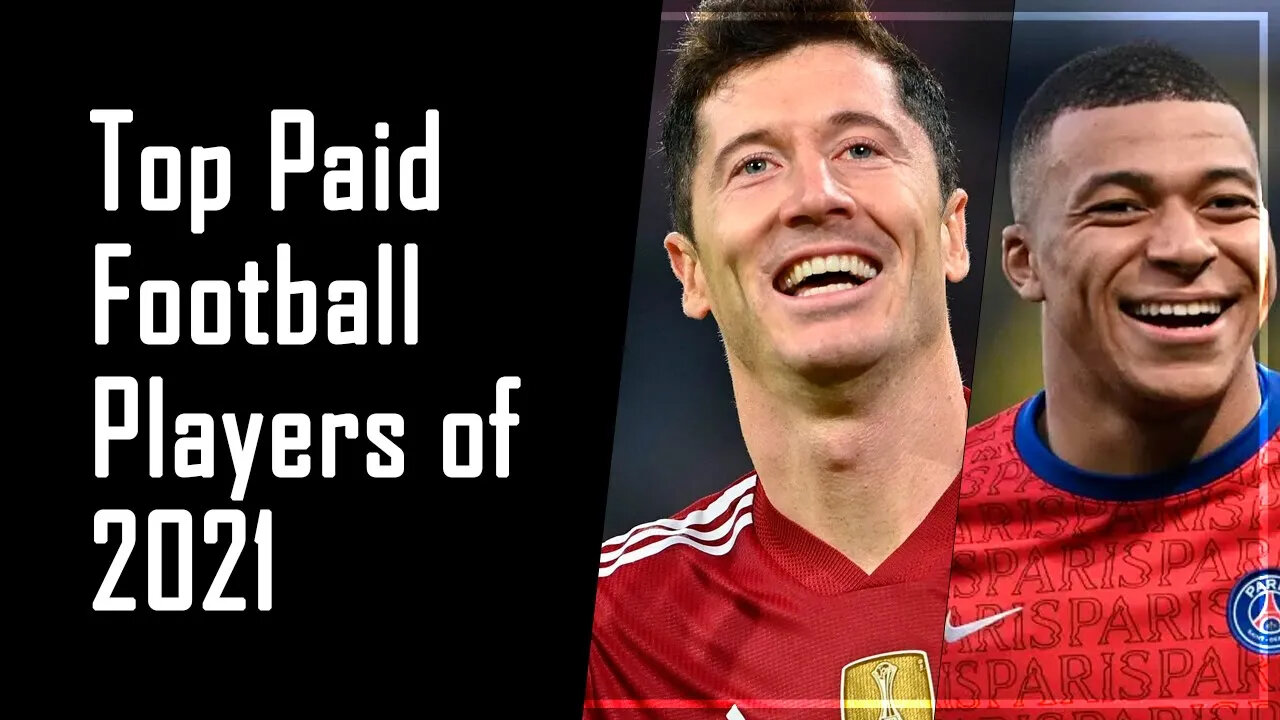 Top Paid Football Players of 2021 | The Best Something