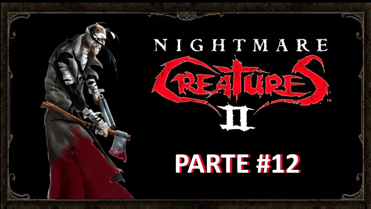 [PS1] - Nightmare Creatures 2 - [Parte 12] - Dificuldade HARD - PT-BR - [HD]