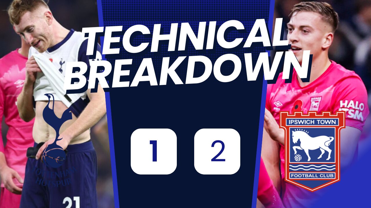 Tottenham's Shocking Mistakes EXPOSED! Tottenham 1 2 Ipswich Analysis