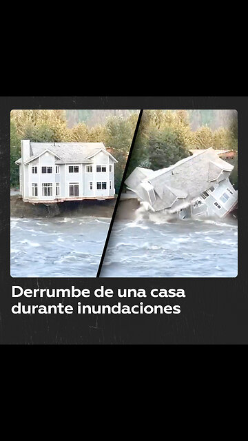 Una casa se derrumba sobre un río en medio de inundaciones