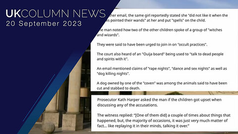 Child Sex And Witchcraft Ring Trial In Glasgow - UK Column News
