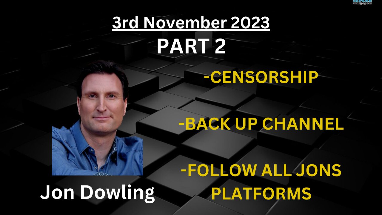 Jon Dowling - Fully Loaded Update Part 2 03 Nov 23