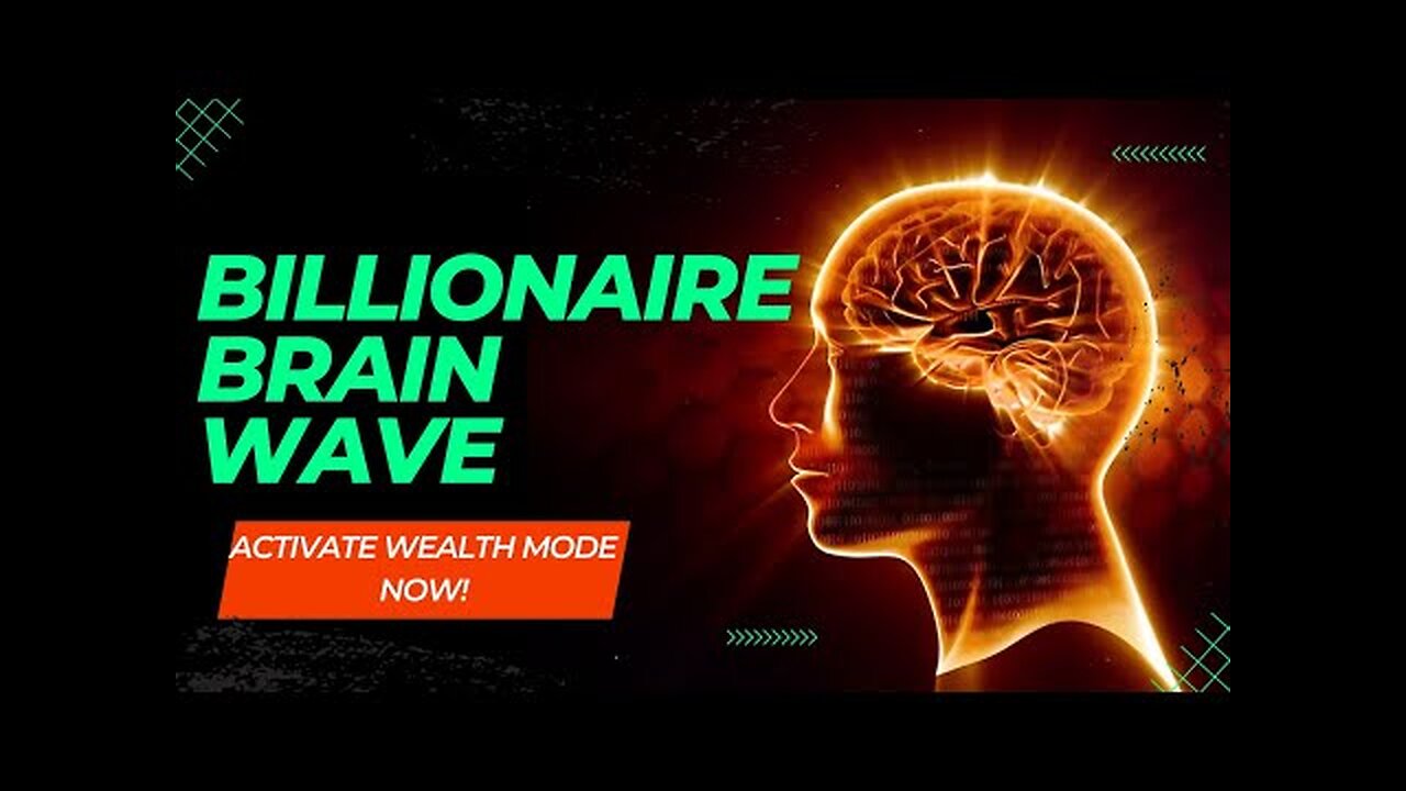 Billionaire Brain Wave: Unleash Abundance