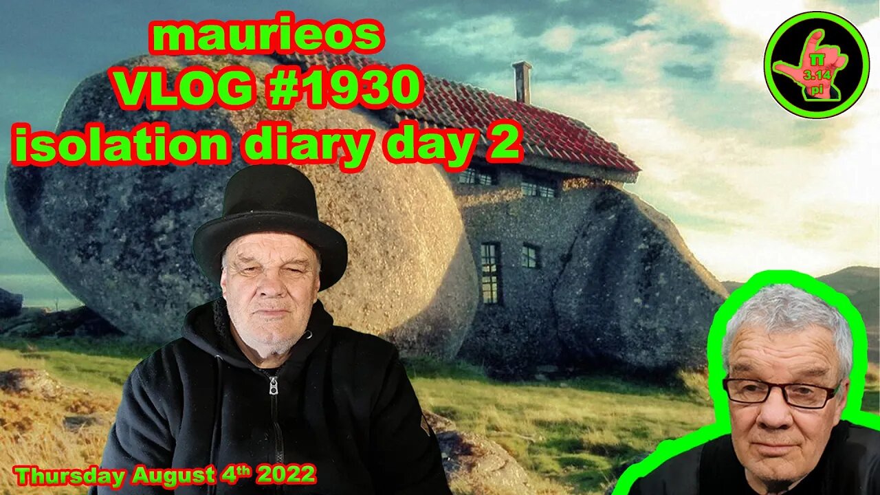 maurieos VLOG #1930 isolation diary day 2