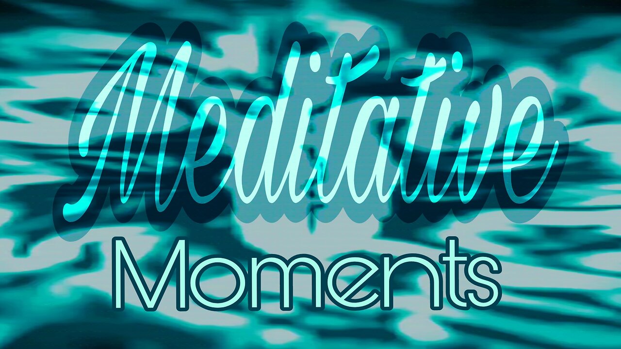 Meditative Moments ( Om Chant Over Nature Ambience)